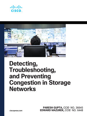 cover image of Detecting, Troubleshooting, and Preventing Congestion in Storage Networks